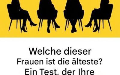Welche Frau ist die Älteste? Ein Test, der zeigt, wie du andere behandelst.