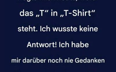 Warum nennen wir sie T-Shirts?