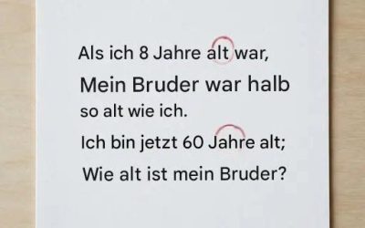 Wie alt ist mein Bruder?