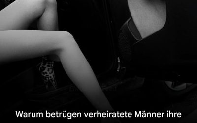 Eheliche Untreue: Die Geständnisse einer Mätresse werfen Licht auf die wahren Gründe verheirateter Männer