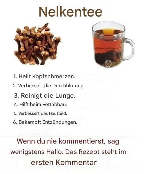 NELKENTEE: 18 KRAFTVOLLE ANWENDUNGEN FÜR DEINE GESUNDHEIT – DAS NATÜRLICHE HEILMITTEL IM BECHER