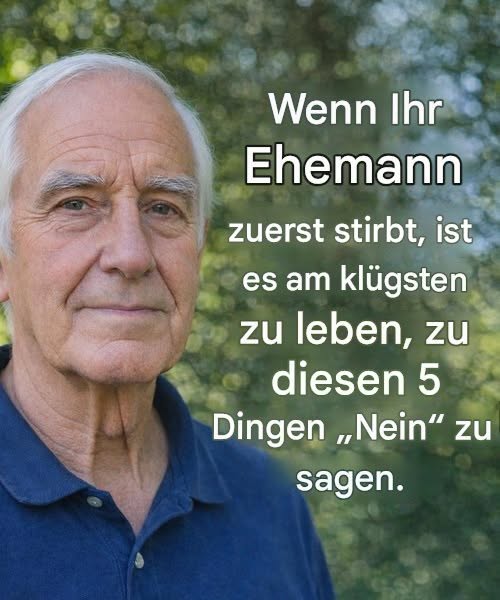 Wenn Ihr Partner zuerst verstirbt — Vermeiden Sie diese 5 Fehler, um nach dem 60. Lebensjahr ein friedliches und erfülltes Leben zu führen.