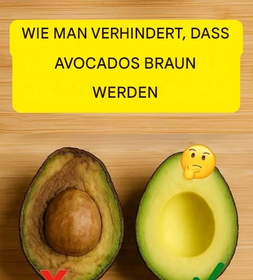 Wie man verhindert, dass Avocados braun werden