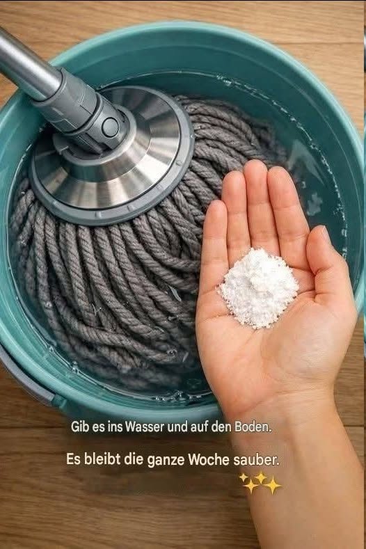 Geben Sie diese Zutat in einen Eimer, und Ihr Boden bleibt eine Woche lang sauber.