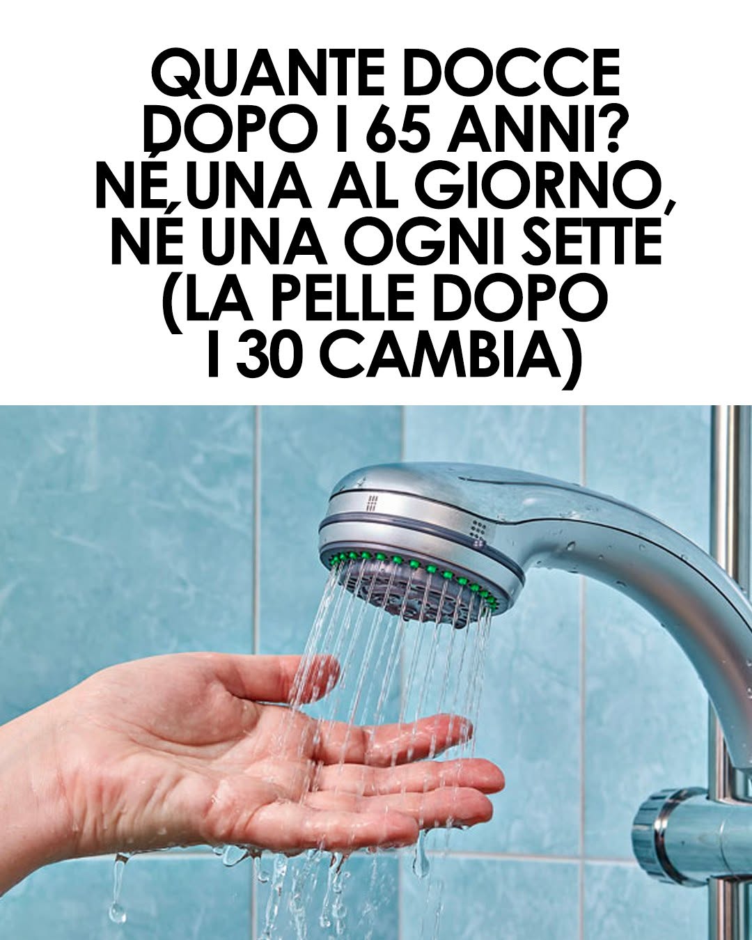 Quante docce fare dopo i 65 anni? Gli esperti spiegano perché la pelle cambia con l’età