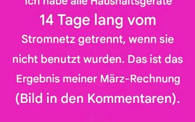 Ich habe alle Haushaltsgeräte 14 Tage lang vom Stromnetz getrennt, wenn sie nicht benutzt wurden. Das hat sich auf meine März-Rechnung ausgewirkt. Ganzer Artikel 👇 💬