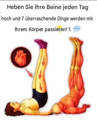 Heben Sie Ihre Beine jeden Tag hoch und 7 überraschende Dinge werden mit Ihrem Körper passieren!