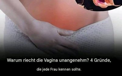 Warum riecht die Vagina unangenehm? 4 Gründe, die jede Frau kennen sollte.