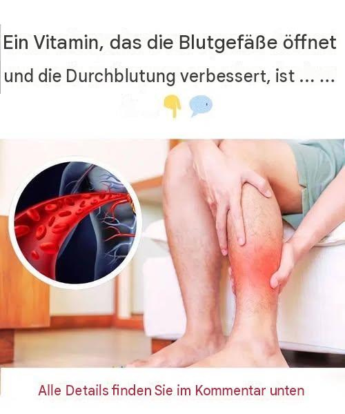 Ein Vitamin, das die Blutgefäße erweitert und die Durchblutung verbessert