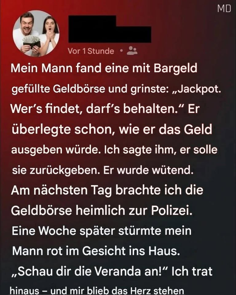 Mein Mann wollte das Bargeld behalten, das er in seiner verlorenen Geldbörse gefunden hatte.