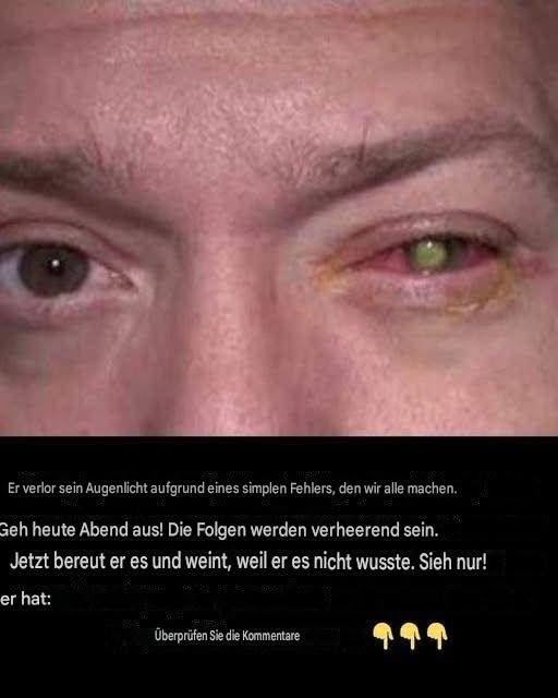 Er erblindete aufgrund desselben Fehlers, den wir alle nachts begehen! (Vollständiger Artikel)
