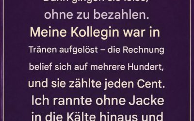 Sie gingen hinaus, ohne zu bezahlen, aber was dann geschah, offenbarte die Macht der Freundlichkeit.