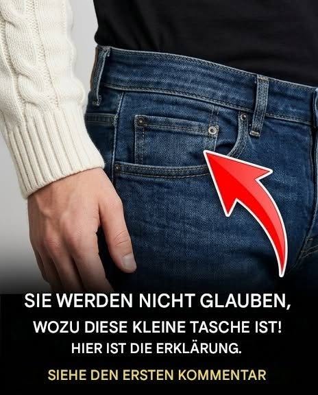 Warum haben Jeans eine Mini-Tasche? Erklärung unten